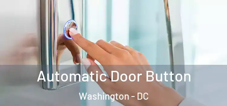  Automatic Door Button Washington - DC