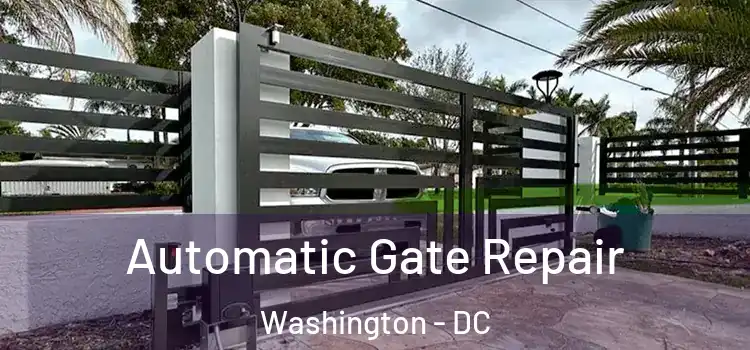  Automatic Gate Repair Washington - DC