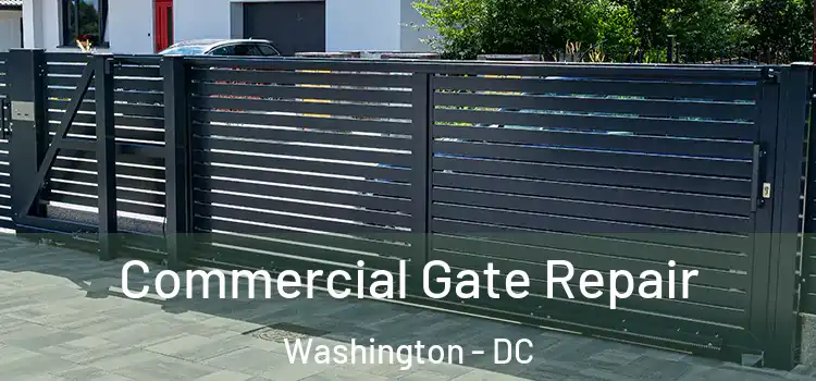 Commercial Gate Repair Washington - DC