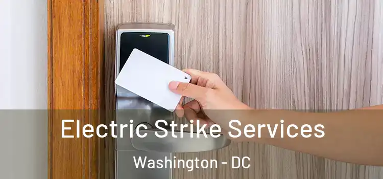  Electric Strike Services Washington - DC
