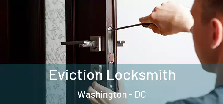  Eviction Locksmith Washington - DC