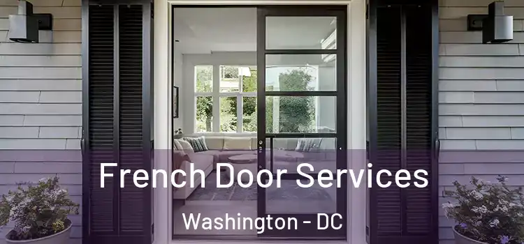 French Door Services Washington - DC
