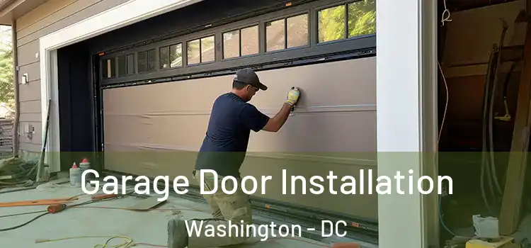  Garage Door Installation Washington - DC
