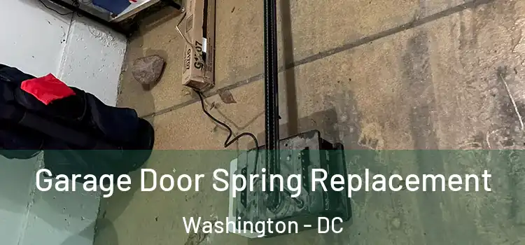  Garage Door Spring Replacement Washington - DC