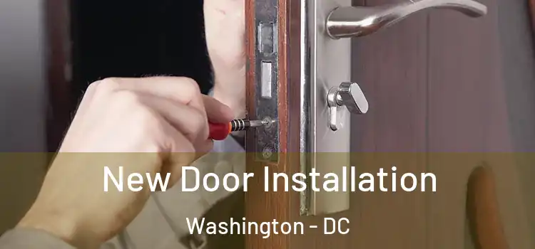  New Door Installation Washington - DC