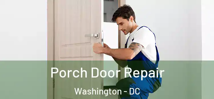  Porch Door Repair Washington - DC