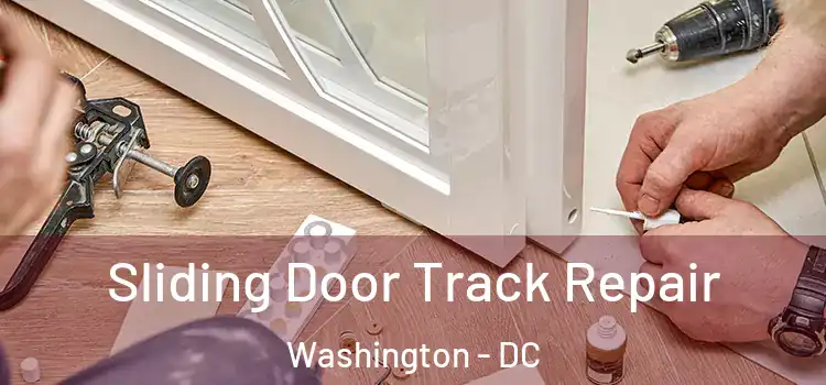 Sliding Door Track Repair Washington - DC